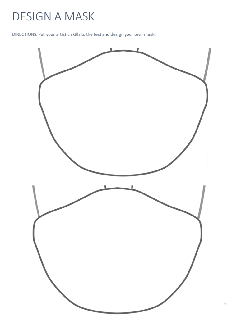 A couple of blank mask templates where employees can design their own masks